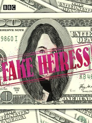 cover image of Fake Heiress, The Anna Delvey Scandal